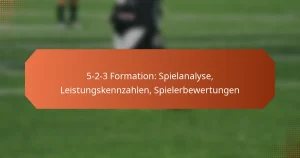 featured-image-5-2-3-formation-spielanalyse-leistungskennzahlen-spielerbewertungen