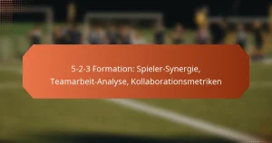 featured-image-5-2-3-formation-spieler-synergie-teamarbeit-analyse-kollaborationsmetriken