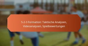 featured-image-5-2-3-formation-taktische-analysen-videoanalysen-spielbewertungen